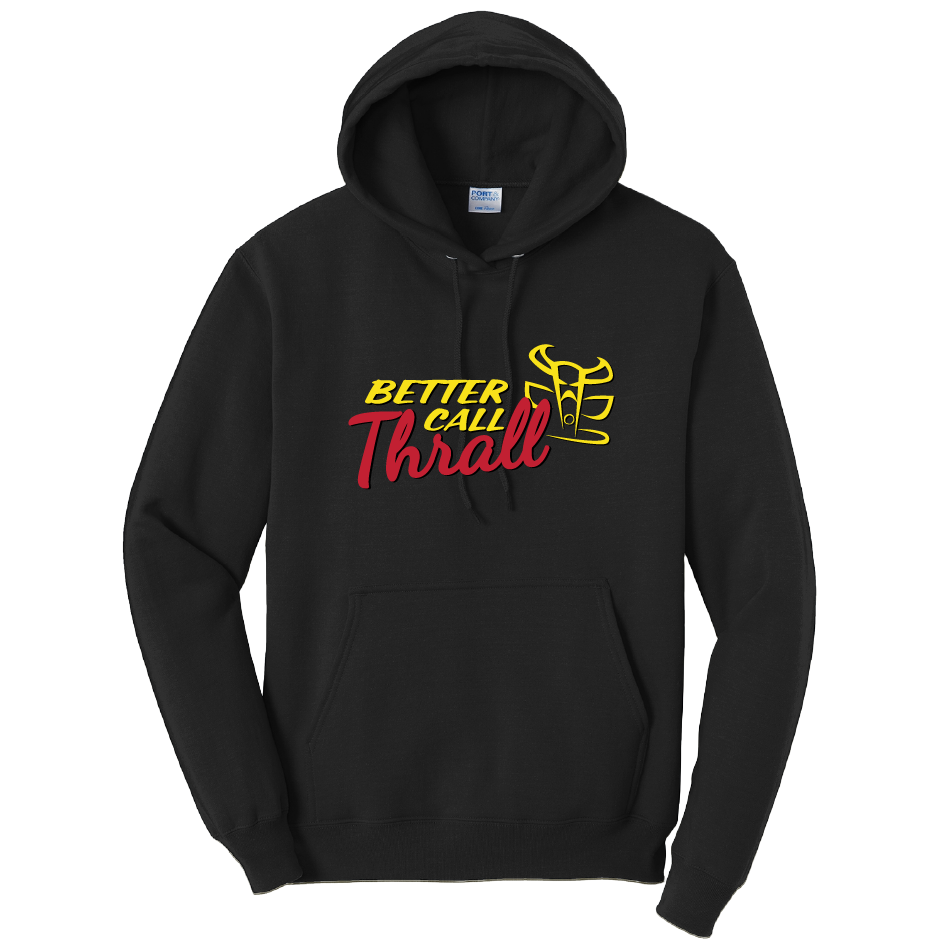 Better Call Thrall Hoodie
