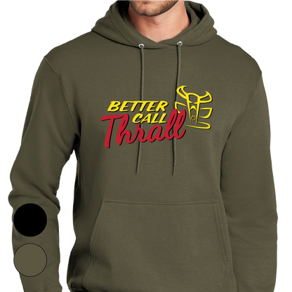 Better Call Thrall Hoodie