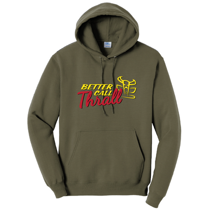 Better Call Thrall Hoodie