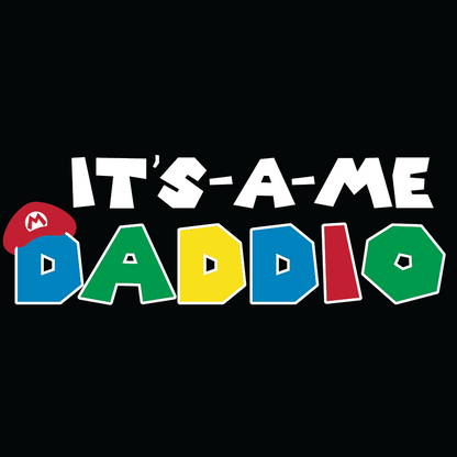 It's a Me Daddio Shirt