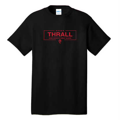 Thrall - Make Azeroth Great Again
