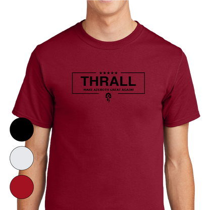 Thrall - Make Azeroth Great Again