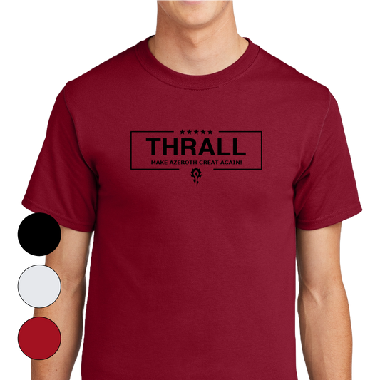 Thrall - Make Azeroth Great Again